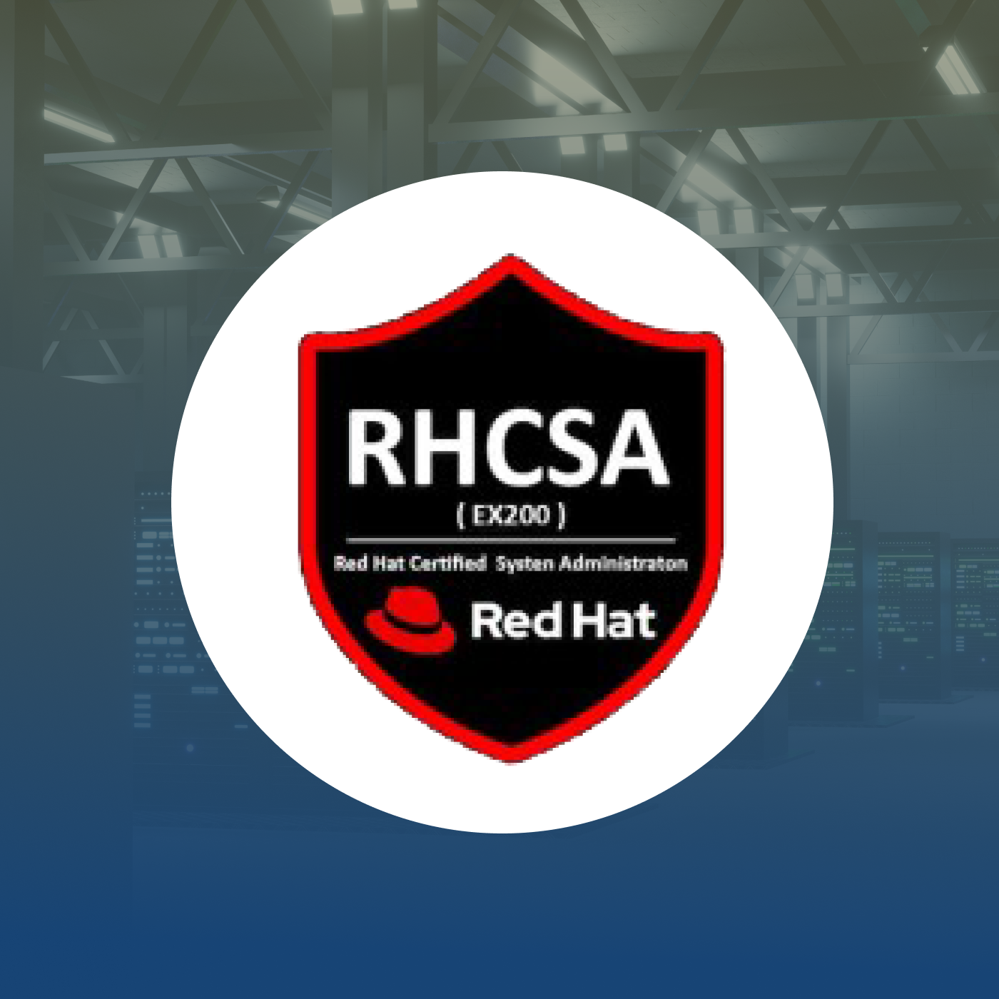 Red Hat Certified System Administrator – RHCSA